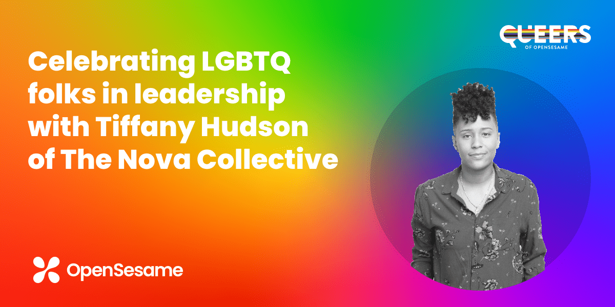 Celebrating LGBTQ folks in leadership with Tiffany Hudson of The Nova Collective