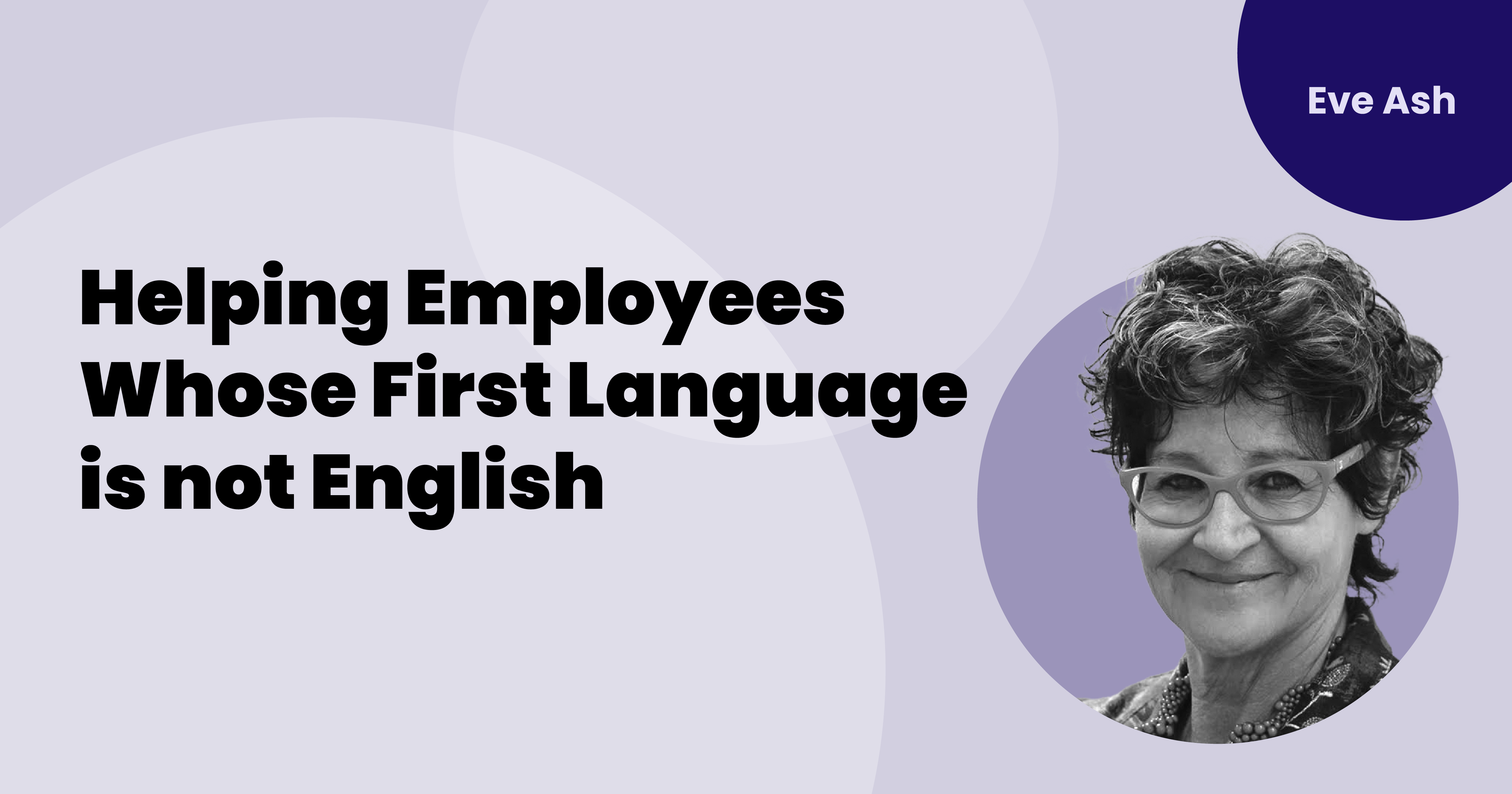 Helping Employees Whose First Language is not English