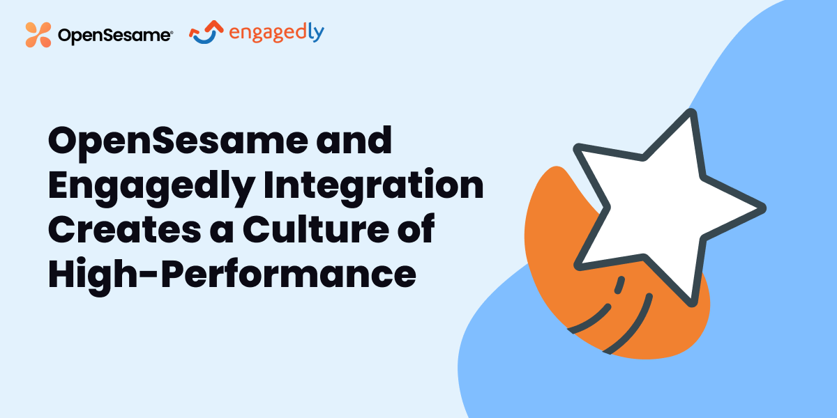 OpenSesame and Engagedly Integration Creates a Culture of High-Performance