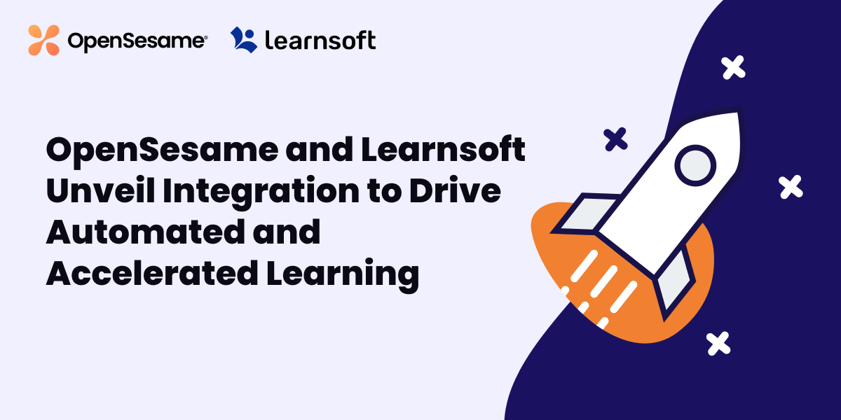 OpenSesame and Learnsoft Unveil Integration to Drive Automated and Accelerated Learning