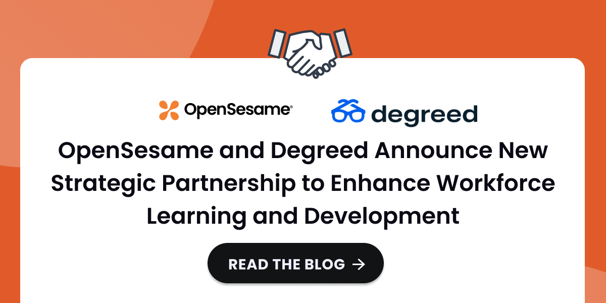 OpenSesame and Degreed Announce New Strategic Partnership to Enhance Workforce Learning and Development